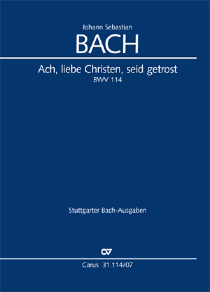 Ach, lieben Christen, seid getrost BWV 114